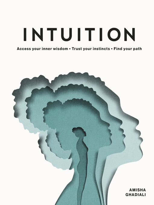Title details for Intuition by Amisha Ghadiali - Wait list